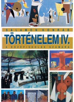 Salamon Konrád - Történelem IV. Salamon Konrád - Történelem IV., Budapest 2001 antikvár könyv