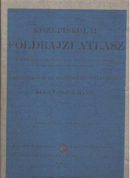 Hőnyi Ede, Hidas Gábor, Kereszty Péter, Dr. Papp-Váry Árpád (szerk.), Laki Ilona, Martinovich Sándor, Miehle János (szerk.), Neményi Istvánné, Suara Róbert, Szigeti Borbála - Középiskolai földrajzi atlasz Hőnyi Ede, Hidas Gábor, Kereszty Péter, Dr. Papp-Váry Árpád (szerk.), Laki Ilona, Martinovich Sándor, Miehle János (szerk.), Neményi Istvánné, Suara Róbert, Szigeti Borbála - Középiskolai földrajzi atlasz, Budapest 0 antikvár könyv