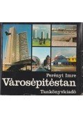Perényi Imre - Városépítéstan