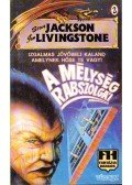 Jackson, Steve,Livingstone, Ian,Poul Mason,Steve Williams - A mélység rabszolgái