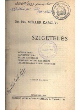 Dr. Ing Möller Károly - Szigetelés, Budapest 1933 antikvár könyv