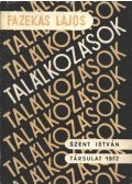Fazekas Lajos - Találkozások
