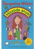 Jacqueline Wilson - Micsoda anya!