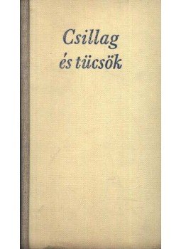 Erdélyi József - Csillag és tücsök Erdélyi József - Csillag és tücsök, Budapest 1963 antikvár könyv