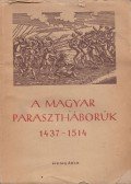 Geréb László - A magyar parasztháborúk irodalma 1437-1514