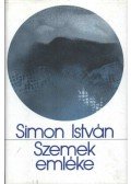 Simon István - Szemek emléke