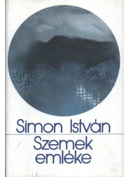 Simon István - Szemek emléke Simon István - Szemek emléke, Budapest 1986 antikvár könyv