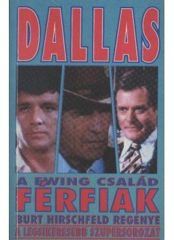 Hirscheld, Burt - Dallasi férfiak Hirscheld, Burt - Dallasi férfiak, Budapest 1991 antikvár könyv