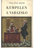 Szalantai Rezső - Kempelen, a varázsló