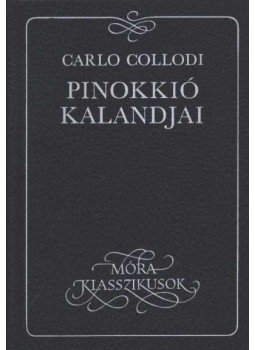 Carlo Collodi - Pinokkió kalandjai Carlo Collodi - Pinokkió kalandjai, Budapest 1994 antikvár könyv