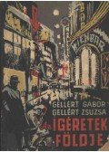 Gellért Gábor,Gellért Zsuzsa - Az ígéretek földje