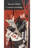 Haraszti Miklós - A cenzúra esztétikája