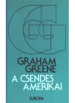 Graham Greene - A csendes amerikai Graham Greene - A csendes amerikai, Budapest 1989 antikvár könyv