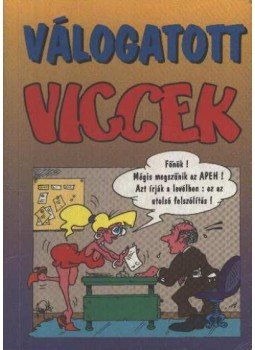 Moré Ákos - Válogatott viccek Moré Ákos - Válogatott viccek, 0 antikvár könyv