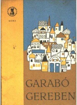 Ottlik Géza - Garabó Gereben Ottlik Géza - Garabó Gereben, Budapest 1965 antikvár könyv