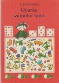 V. Binét Ágnes - Gyurka számolni tanul