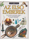 Baktainé Neu Piroska (szerk.) - Az első emberek