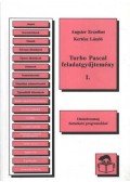 Angster Erzsébet,Kertész László - Turbo Pascal feladatgyűjtemény I.