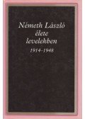 Németh László - Németh László élete levelekben 1914-1948