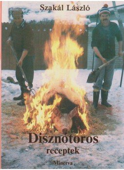 Szakál László - Disznótoros receptek Szakál László - Disznótoros receptek, Budapest 1988 antikvár könyv