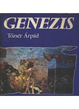 Tőzsér Árpád - Genezis Tőzsér Árpád - Genezis, Bratislava 1979 antikvár könyv