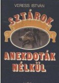 Veress István - Sztárok anekdoták nélkül