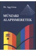 Dr. Agg Géza - Műszaki alapismeretek