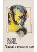 Gerald Durrell - Állatkert a poggyászomban