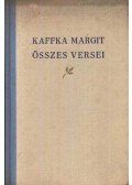 Kaffka Margit - Kaffka Margit összes versei