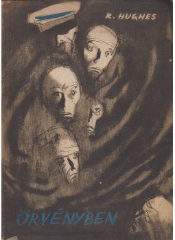 Hugbes, Richard - Örvényben