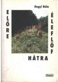 Hegyi Béla - Előre, hátra, fölfelé