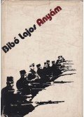 Bibó Lajos - Anyám