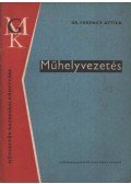 Ferencz Attila - Műhelyvezetés