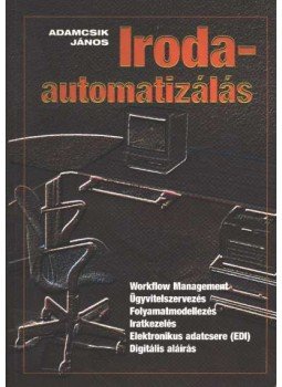 Adamcsik János - Irodaautomatizálás