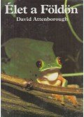 Attenborough, David - Élet a Földön