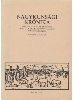 Győrffy István - Nagykunsági krónika Győrffy István - Nagykunsági krónika, Karcag 1984 antikvár könyv