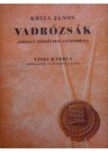 Kriza János - Vadrózsák I-III. (egy kötetben)