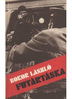 Bokor László - Futártáska Bokor László - Futártáska, Budapest 1983 antikvár könyv
