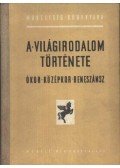 Sarkady János,Kapoli Károly - A világirodalom története ókor középkor reneszánsz