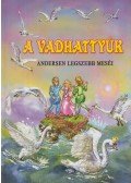 Hans C. Andersen - A vadhattyúk