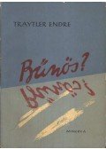 Traytler Endre - Bűnös?
