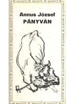 Annus József - Pányván Annus József - Pányván, Budapest 1977 antikvár könyv