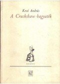 Kroó András - A Crackshaw-hagyaték