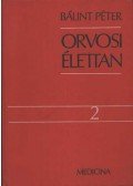 Bálint Péter - Orvosi élettan 2.