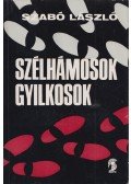 Szabó László - Szélhámosok, gyilkosok