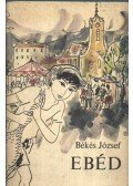 Bekes József - Ebéd