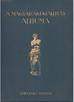 Lyka Károly, Majovszky Pál, Petrovics Elek - A magyar akt-kiállítás albuma, Budapest 0 antikvár könyv
