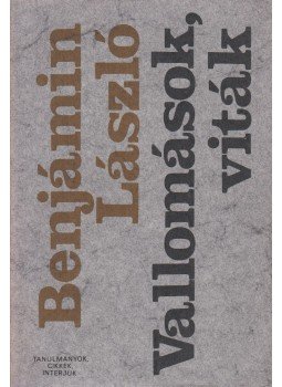 Benjámin László - Vallomások, viták Benjámin László - Vallomások, viták, Budapest 1979 antikvár könyv