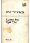 Egri Viktor - Agnus Dei; Égő föld