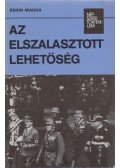 Ádám Magda - Az elszalasztott lehetőség